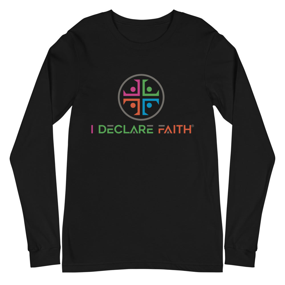I Declare Faith Long Sleeve T-Shirt