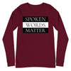 Spoken Words Matter Long Sleeve T-Shirt