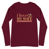 I Love My Wife Long Sleeve T-Shirt (Rust)