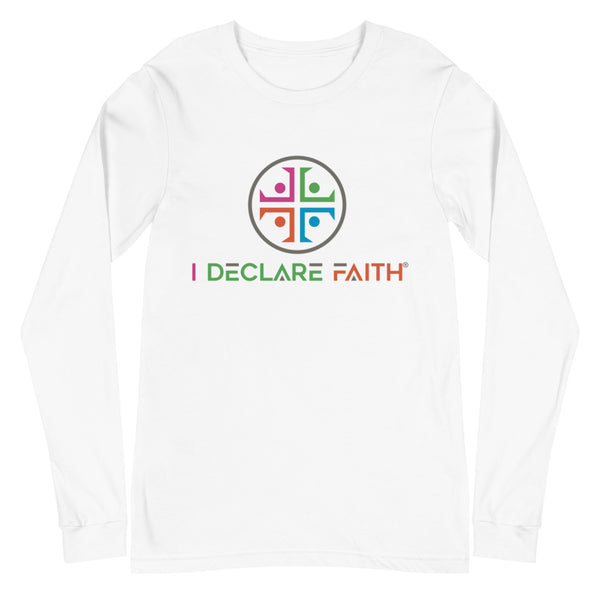 I Declare Faith Long Sleeve T-Shirt