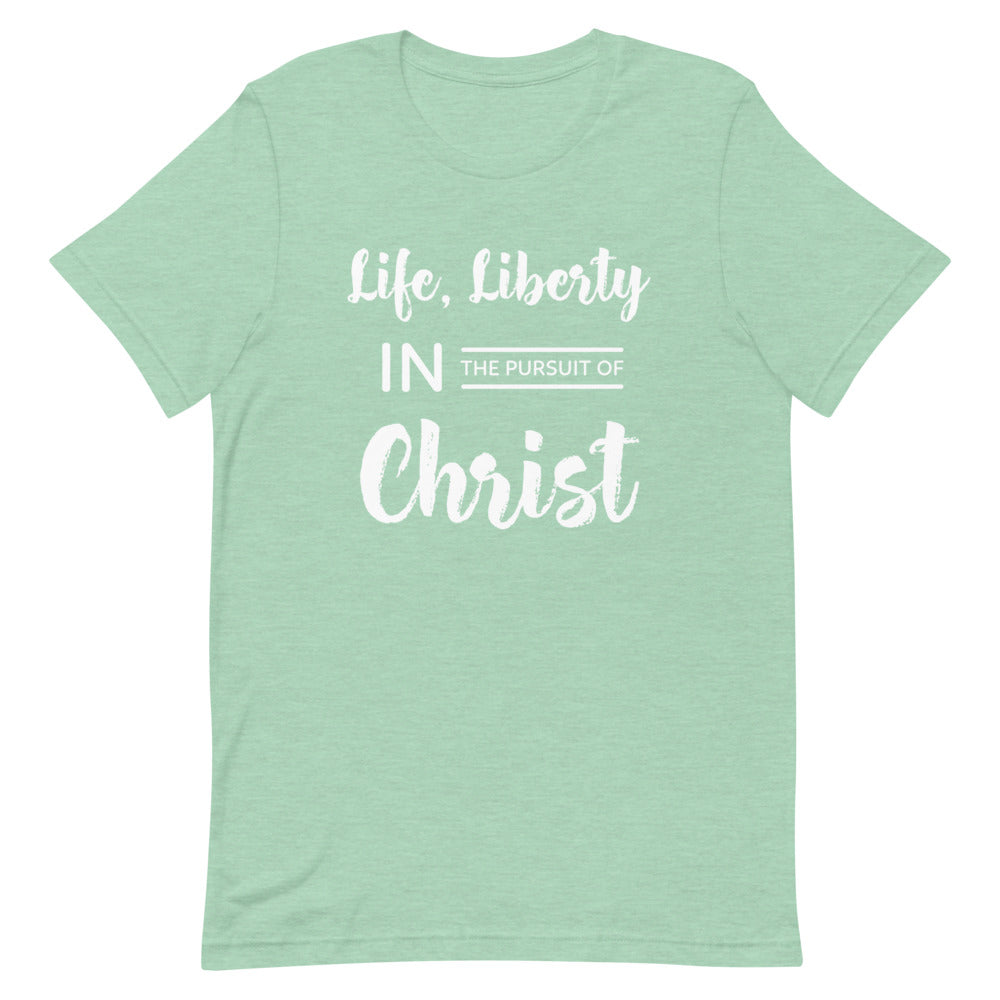 Life & Liberty in Christ T-Shirt