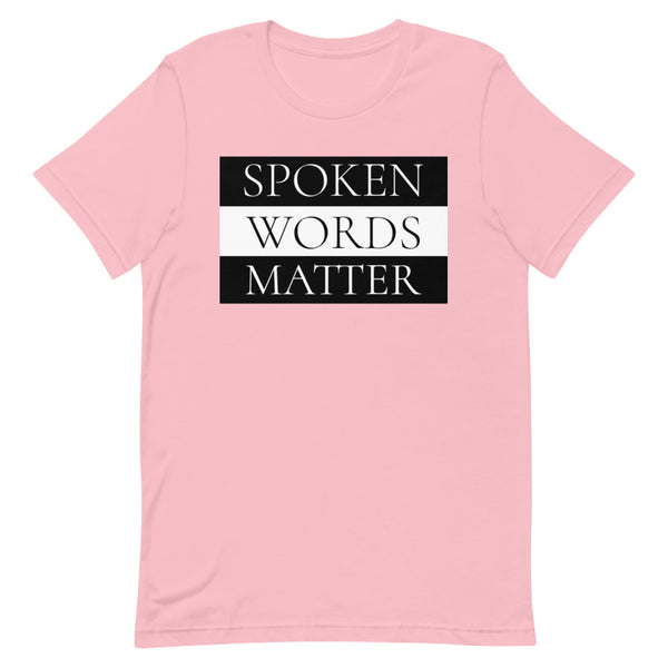 Spoken Words Matter T-Shirt