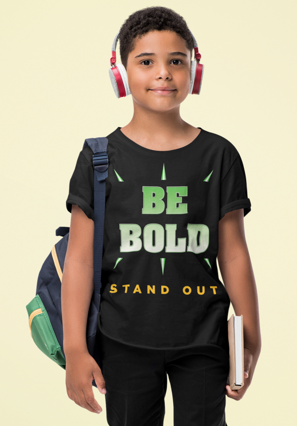 Boys/Unisex Be Bold T-Shirt