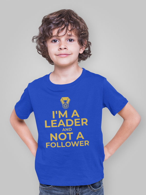 Boys/Unisex Leader Not A Follower T-Shirt