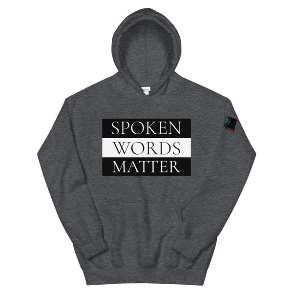 Spoken Words Matter Hoodie