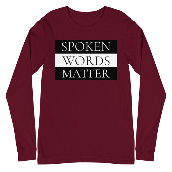 Spoken Words Matter Long Sleeve T-Shirt