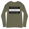 Spoken Words Matter Long Sleeve T-Shirt