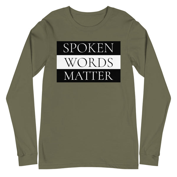 Spoken Words Matter Long Sleeve T-Shirt