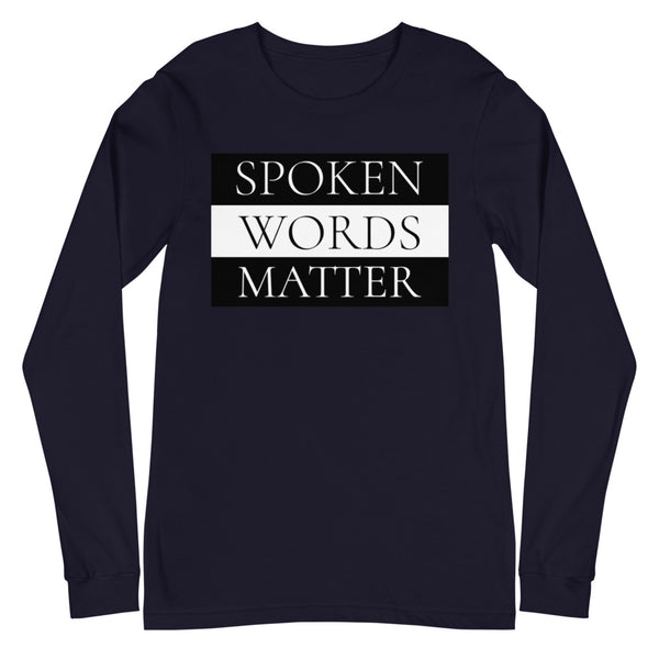 Spoken Words Matter Long Sleeve T-Shirt