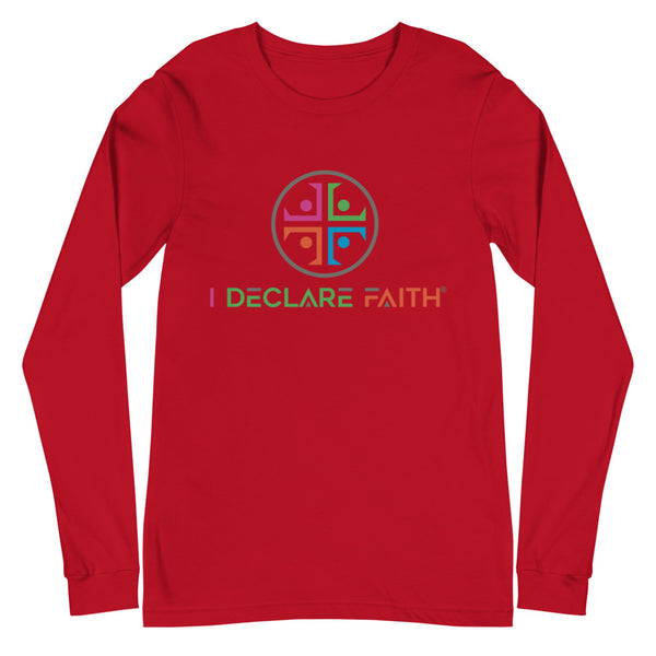 I Declare Faith Long Sleeve T-Shirt