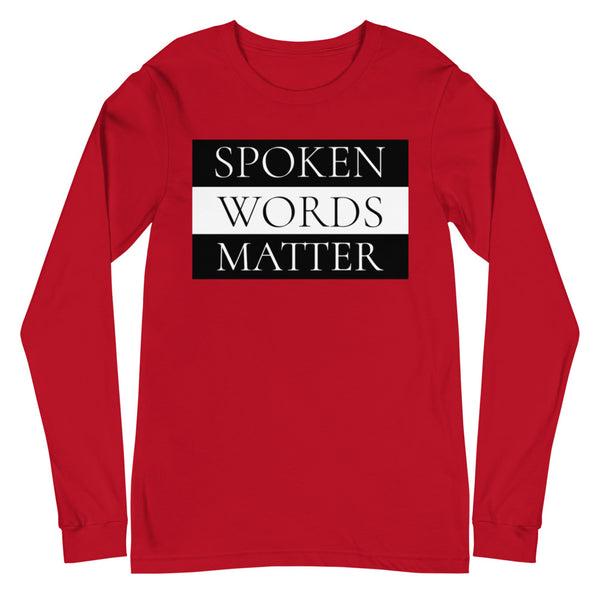 Spoken Words Matter Long Sleeve T-Shirt