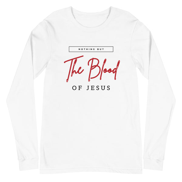 Nothing But The Blood Long Sleeve T-Shirt