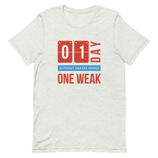 One Day Without Prayer T-Shirt