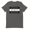 Spoken Words Matter T-Shirt