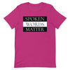 Spoken Words Matter T-Shirt