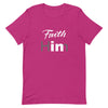 Faith In Him T-Shirt