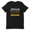 Jesus Saves T-Shirt (Gold)