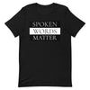 Spoken Words Matter T-Shirt