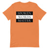 Spoken Words Matter T-Shirt