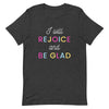 I Will Rejoice and Be Glad T-Shirt