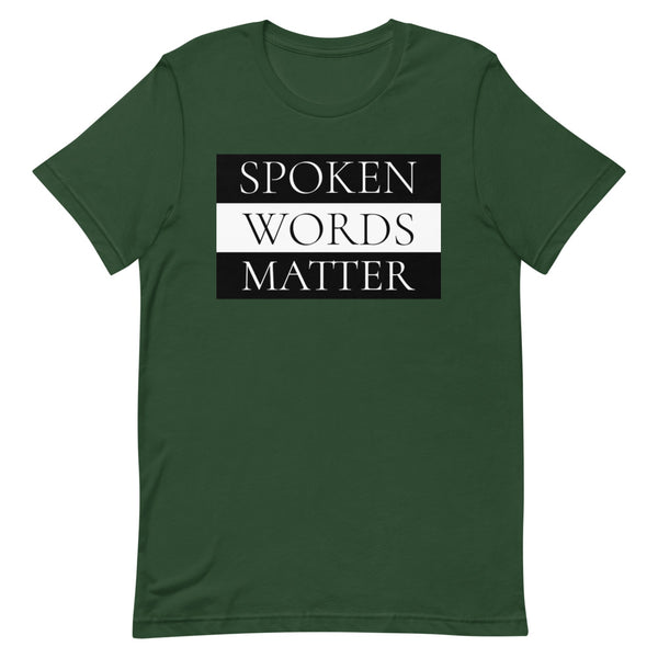 Spoken Words Matter T-Shirt