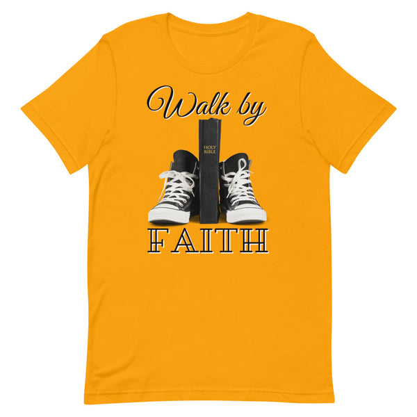 Walk By Faith T-Shirt