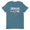 Jesus Paid It All T-Shirt (white letters)