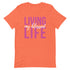 Living My Blessed Life T-Shirt