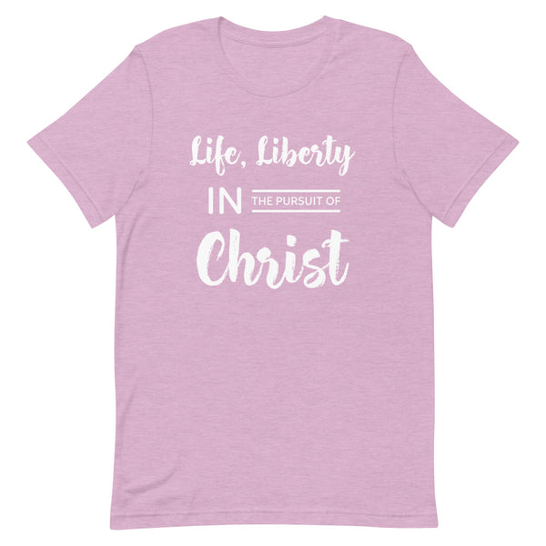 Life & Liberty in Christ T-Shirt