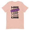 Love Above All Else T-Shirt