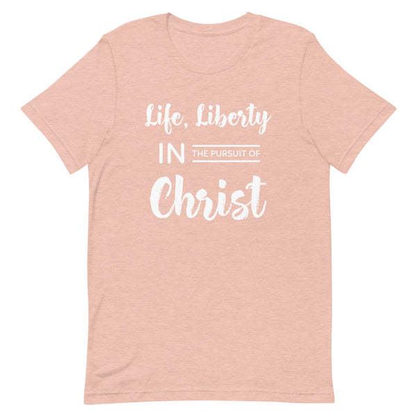 Life & Liberty in Christ T-Shirt