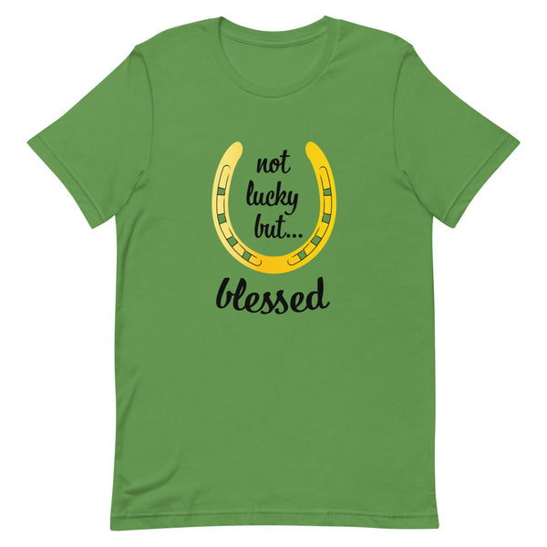 Not Lucky But Blessed T-Shirt