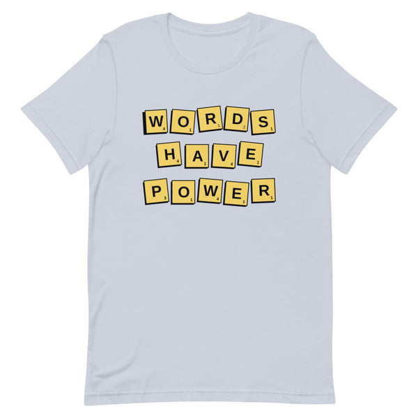 Words Have Power T-Shirt