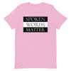 Spoken Words Matter T-Shirt