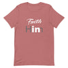 Faith In Him T-Shirt