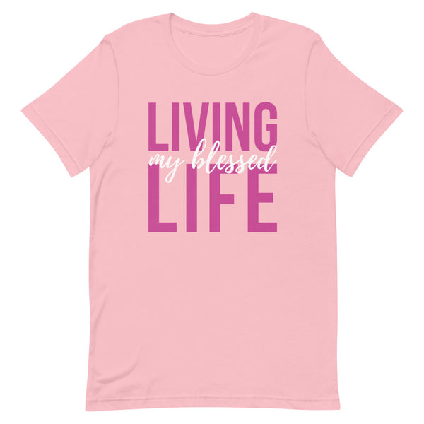 Living My Blessed Life T-Shirt