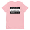 Spoken Words Matter T-Shirt