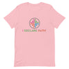 I Declare Faith T-Shirt