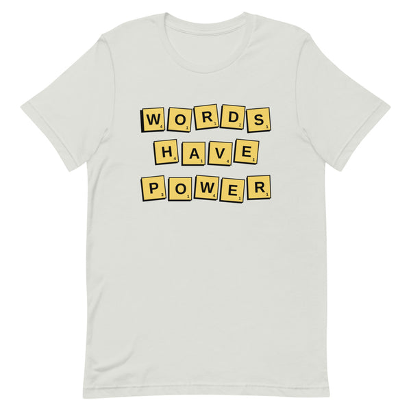 Words Have Power T-Shirt