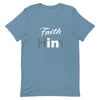 Faith In Him T-Shirt