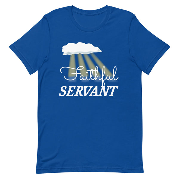 Faithful Servant T-Shirt