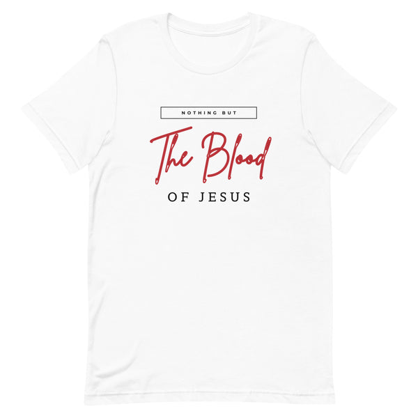 Nothing But The Blood T-Shirt