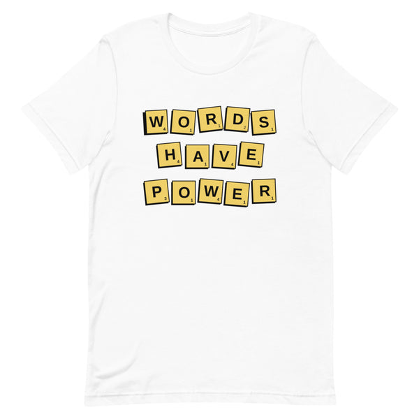 Words Have Power T-Shirt