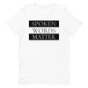 Spoken Words Matter T-Shirt