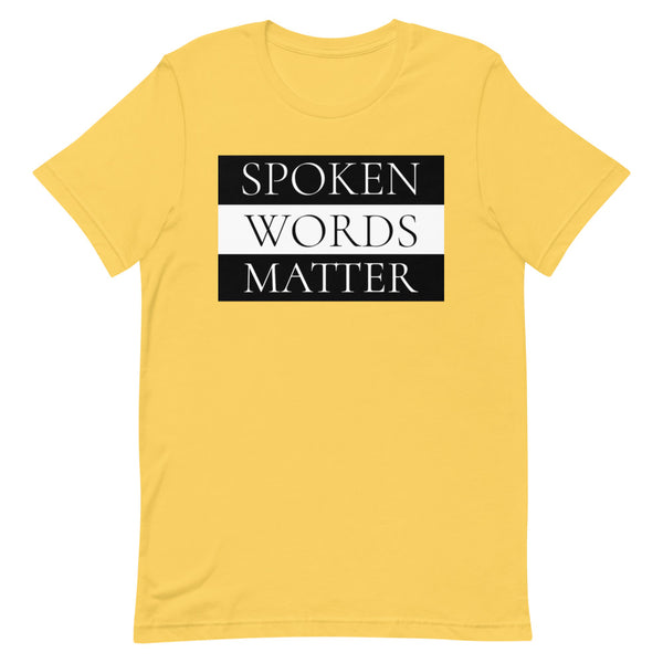 Spoken Words Matter T-Shirt