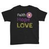 Girls Faith Hope Love T-Shirt