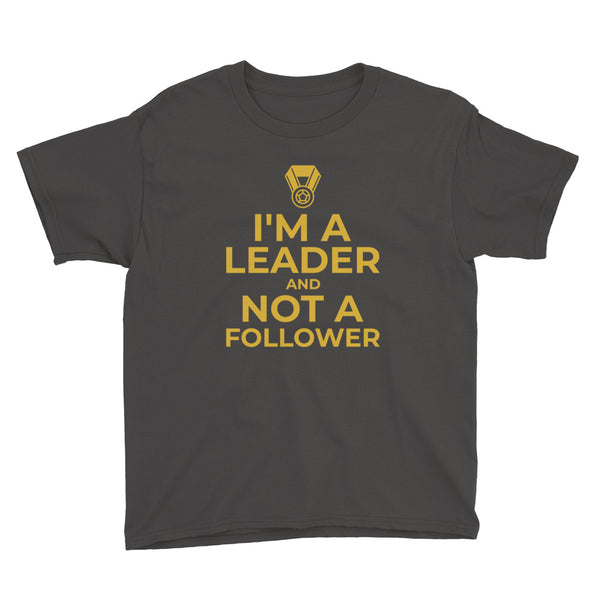 Boys/Unisex Leader Not A Follower T-Shirt